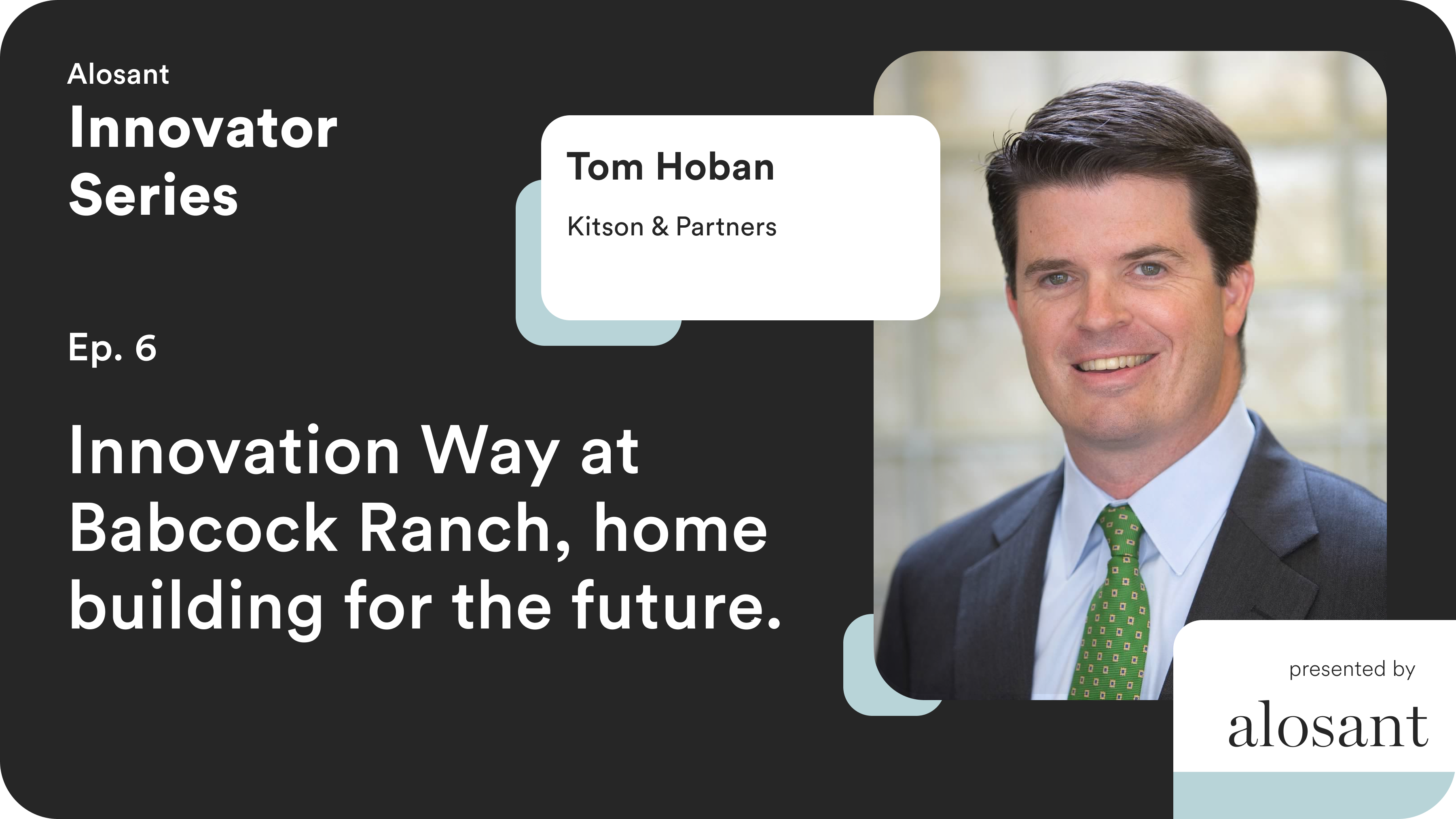 Tom Hoban discusses Innovation Way at Babcock Ranch, home building for